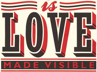 'Work is Love Made Visible' screenprint by James Brown