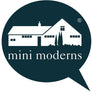 Mini Moderns
